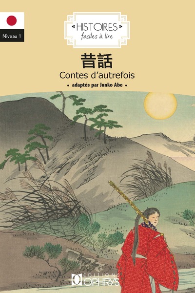 HISTOIRES FACILES A LIRE - LES CONTES D´AUTREFOIS - JAPONAIS