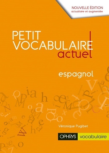 PETIT VOCABULAIRE ACTUEL : ESPAGNOL