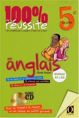 100 %  DE REUSSITE EN ANGLAIS - CLASSE 5EME - AVEC CD