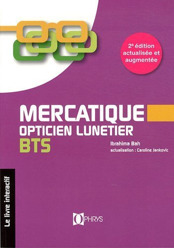 MERCATIQUE OPTICIEN LUNETIER BTS - LIVRE