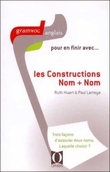 POUR EN FINIR AVEC LES CONSTRUCTIONS NOM + NOM