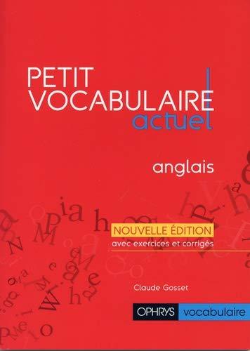 PETIT VOCABULAIRE ACTUEL - ANGLAIS