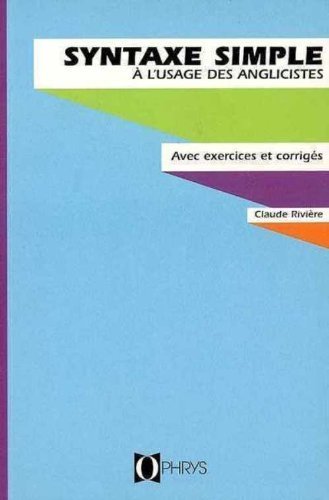 SYNTAXE SIMPLE A L´ USAGE DES ANGLICISTES