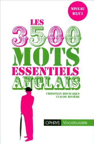 ANGLAIS : 3500 MOTS ESSENTIELS