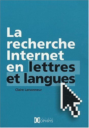 RECHERCHE INTERNET EN LETTRES ET LANGUES