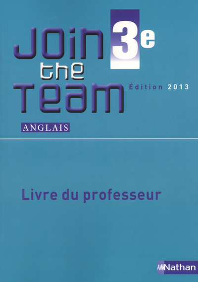 JOIN THE TEAM 3E PROFESSEUR 2013