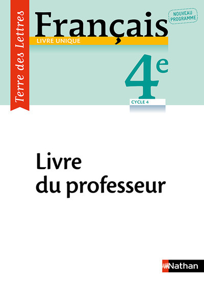 TERRE DES LETTRES FRANCAIS 4E 2017 - LIVRE DU PROFESSEUR