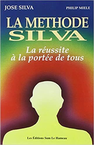 METHODE SILVA - REUSSITE A PORTEE DE TOUS