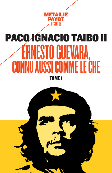 ERNESTO GUEVARA, CONNU AUSSI COMME LE CHE, T1