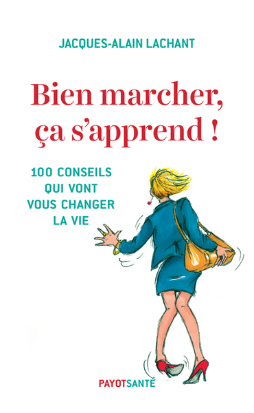 BIEN MARCHER, CA S´APPREND !