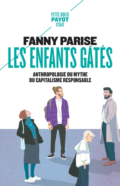 ENFANTS GATES - ANTHROPOLOGIE DU MYTHE DU CAPITALISME RESPONSABLE