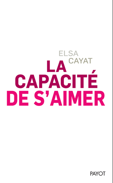 CAPACITE DE S´AIMER