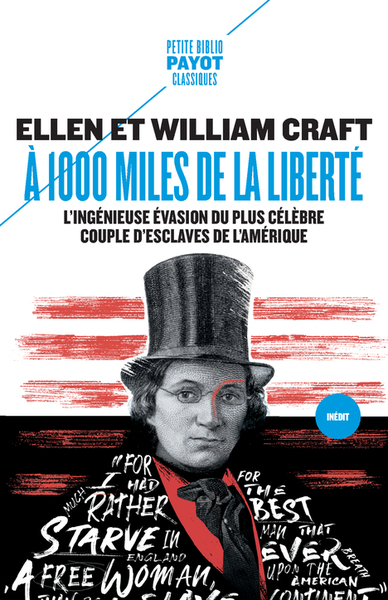 A 1000 MILES DE LA LIBERTE - L´INGENIEUSE EVASION DU PLUS CELEBRE COUPLE D´ESCLAVES DE L´HISTOIRE DE