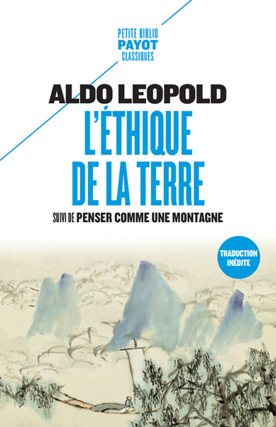 L´ETHIQUE DE LA TERRE - SUIVI DE PENSER COMME UNE MONTAGNE