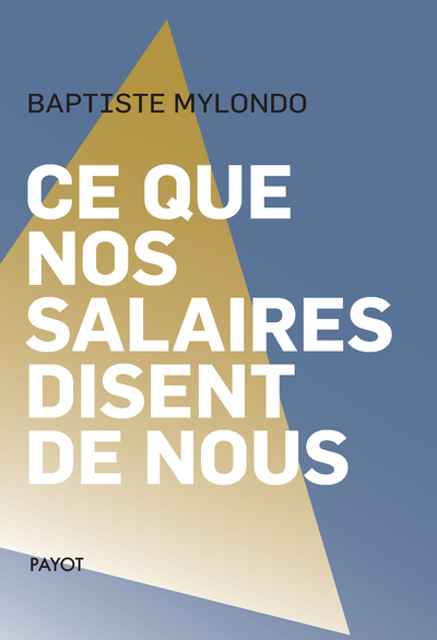 CE QUE NOS SALAIRES DISENT DE NOUS