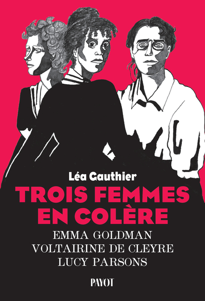 TROIS FEMMES EN COLERE