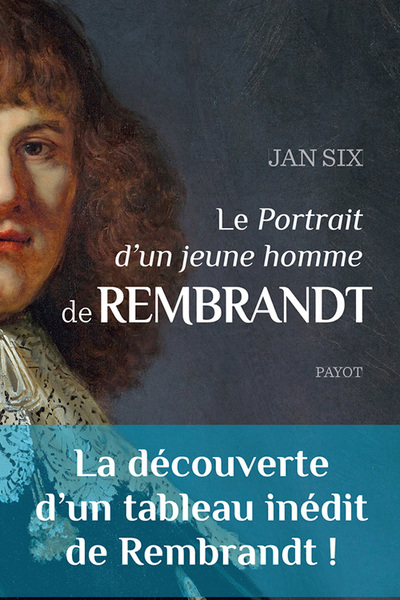 PORTRAIT D´UN JEUNE HOMME DE REMBRANDT (LE)