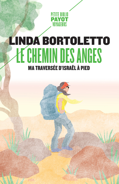 CHEMIN DES ANGES - MA TRAVERSEE D´ISRAEL A PIED