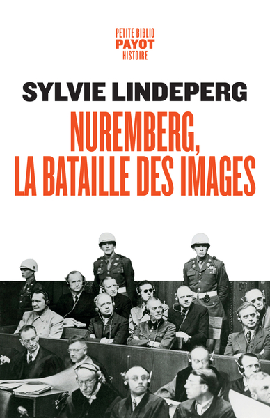 NUREMBERG, LA BATAILLE DES IMAGES - DES COULISSES A LA SCENE D´UN PROCES-SPECTACLE - ILLUSTRATIONS,