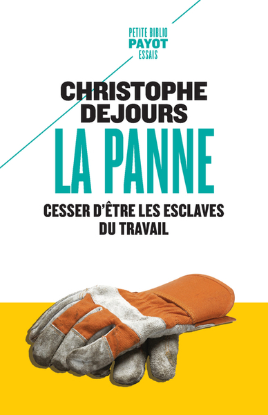 PANNE - CESSER D´ETRE LES ESCLAVES DU TRAVAIL