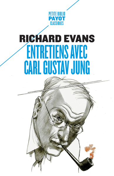 ENTRETIENS AVEC CARL GUSTAV JUNG - AVEC DES COMMENTAIRES D´ERNEST JONES