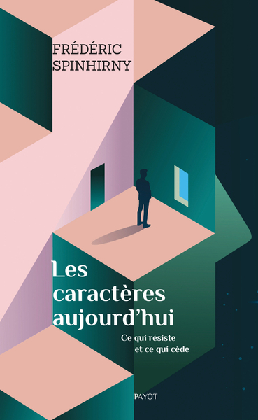 CARACTERES AUJOURD´HUI - CE QUI RESISTE ET CE QUI CEDE