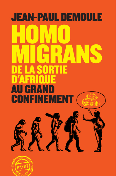 HOMO MIGRANS - DE LA SORTIE D´AFRIQUE AU GRAND CONFINEMENT