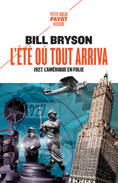 L´ETE OU TOUT ARRIVA - 1927, L´AMERIQUE EN FOLIE