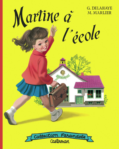 MARTINE FAC-SIMILE - MARTINE A L´ECOLE - NOUVELLE EDITION