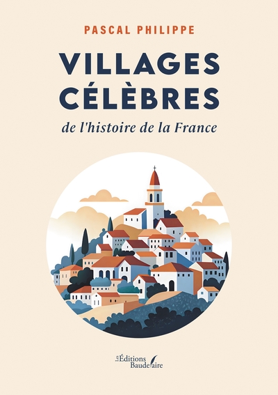 POD COMPTE FERME!!!!!!!VILLAGES CELEBRES DE L´HISTOIRE DE LA FRANCE