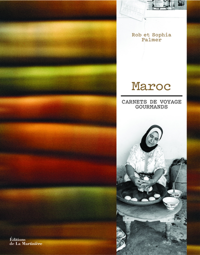 MAROC. CARNETS DE VOYAGE GOURMANDS