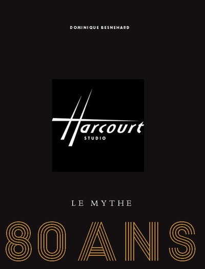 HARCOURT PARIS, LE MYTHE. 80 ANS