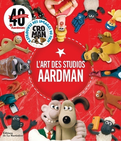 L´ART DES STUDIOS AARDMAN