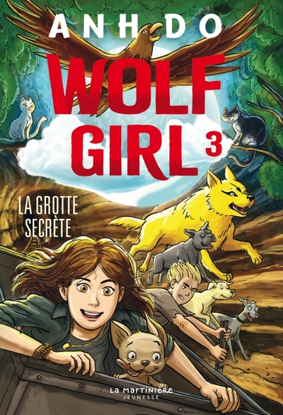 WOLF GIRL, TOME 3. LA GROTTE SECRETE