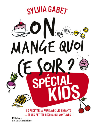 ON MANGE QUOI CE SOIR ? SPECIAL KIDS