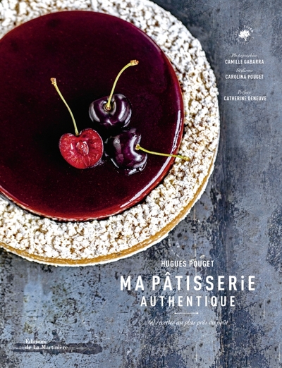 MA PATISSERIE AUTHENTIQUE - 60 RECETTES AU PLUS PRES DU GOUT