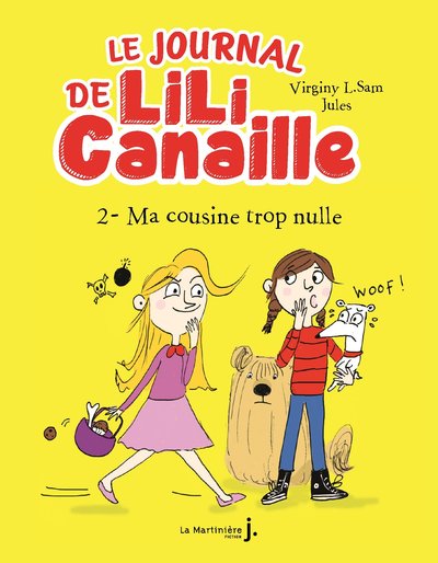 JOURNAL DE LILI CANAILLE, TOME 2. MA COUSINE TROP NULLE