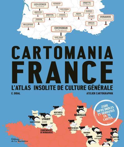 CARTOMANIA FRANCE - L´ATLAS INSOLITE DE CULTURE GENERALE