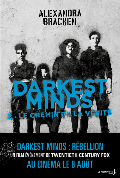 DARKEST MINDS - TOME 2 LE CHEMIN DE LA VERITE