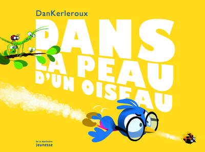 DANS LA PEAU D´UN OISEAU