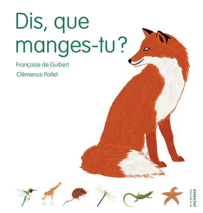 DIS, QUE MANGES-TU ?