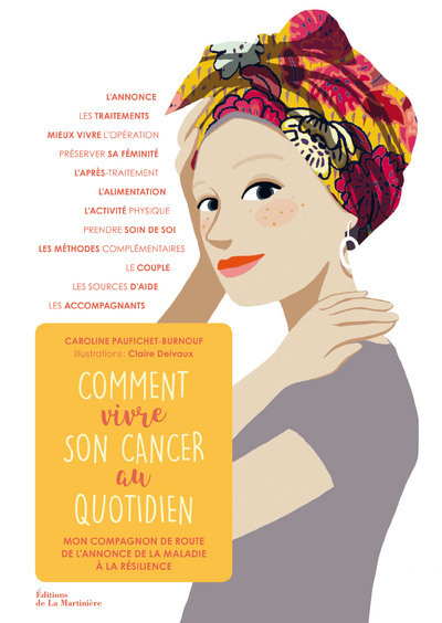 COMMENT VIVRE SON CANCER AU QUOTIDIEN - MON COMPAGNON DE ROUTE DE L´ANNONCE DE LA MALADIE A LA RESIL