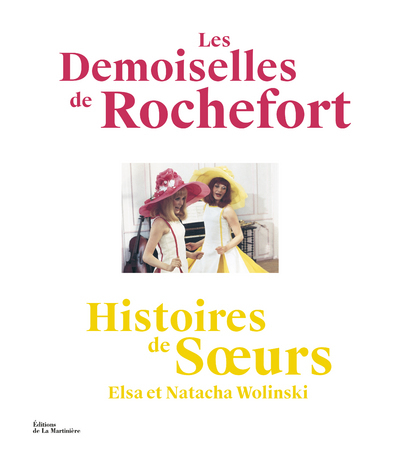 DEMOISELLES DE ROCHEFORT - HISTOIRES DE SOEURS