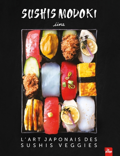 SUSHIS MODOKI - L´ART JAPONAIS DES SUSHIS VEGGIES