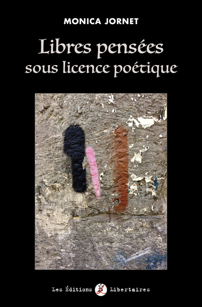 HORS COLLECTION - T01 - LIBRES PENSEES SOUS LICENCE POETIQUE