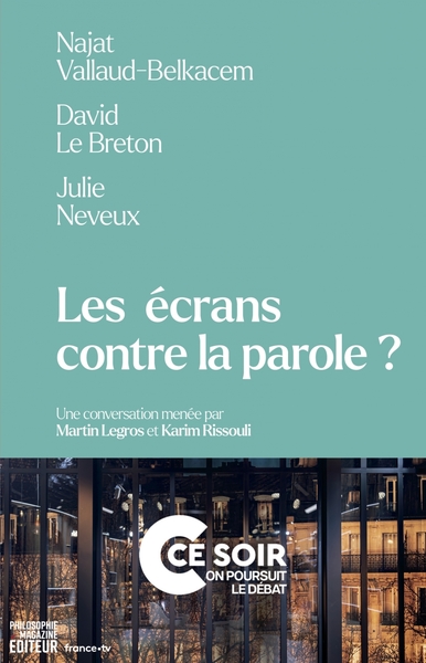 LES ECRANS CONTRE LA PAROLE ?