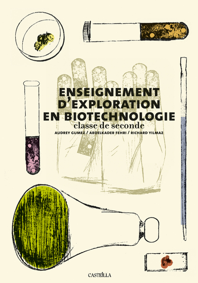 ENSEIGNEMENT D´EXPLORATION EN BIOTECHNOLOGIES SECONDE