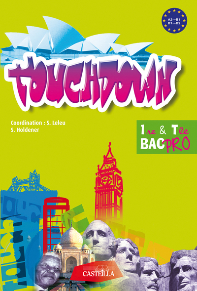 TOUCH DOWN - ANGLAIS PREMIERE TERMINALE BAC PRO