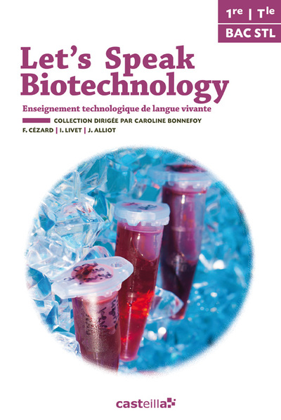 LET´ S SPEAK BIOTECHNOLOGY  1E TERM BAC STL