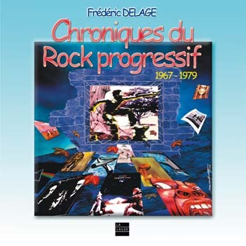 CHRONIQUES DU ROCK PROGRESSIF